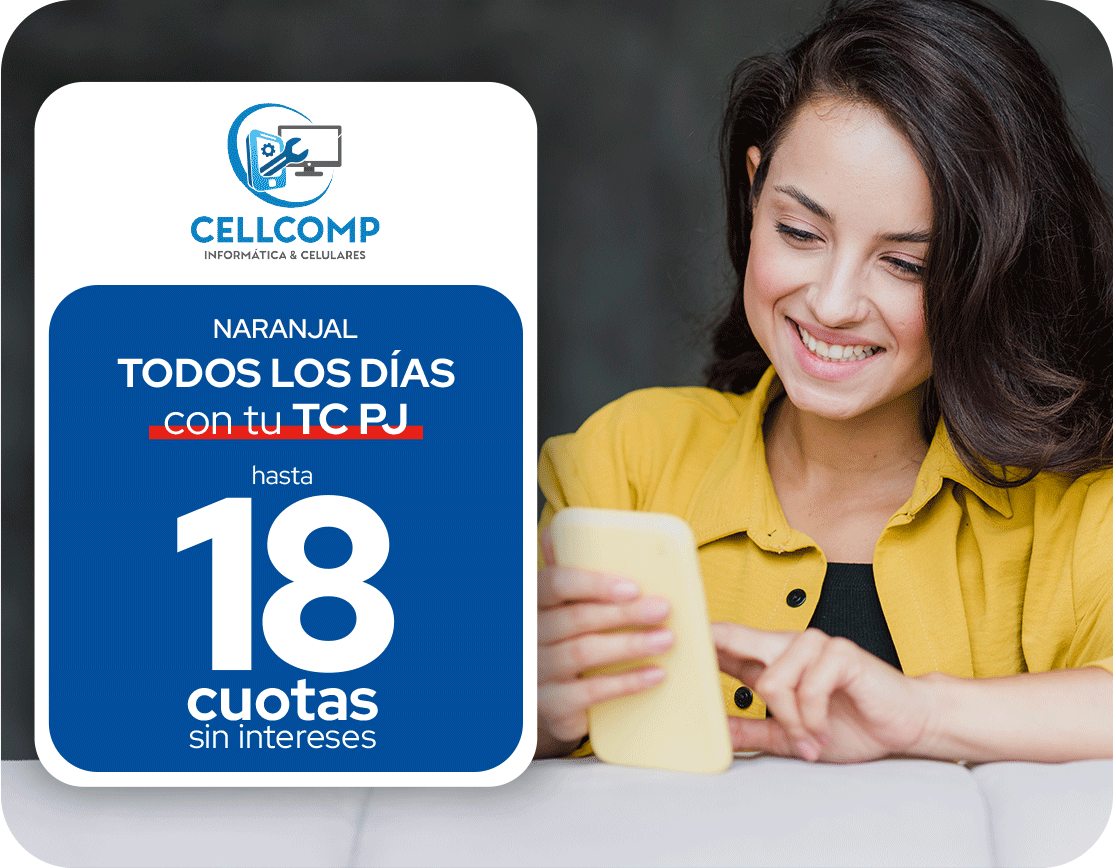CellComp 18 Cuotas Tecnología Todos Los Días Naranjal