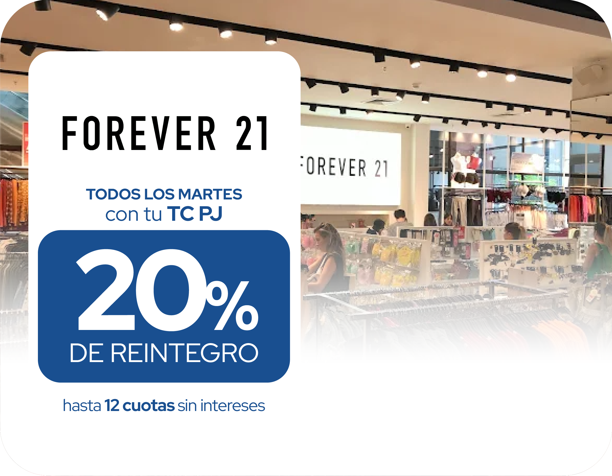 Forever 21 20 de reintegro 12 cuotas martes