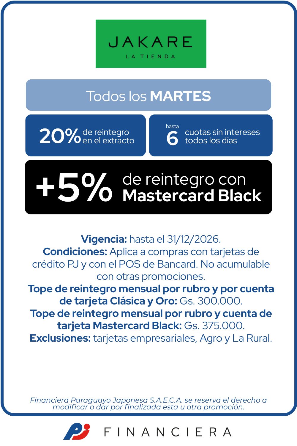Jakare tienda todos los martes 20 de reintegro 6 cuotas