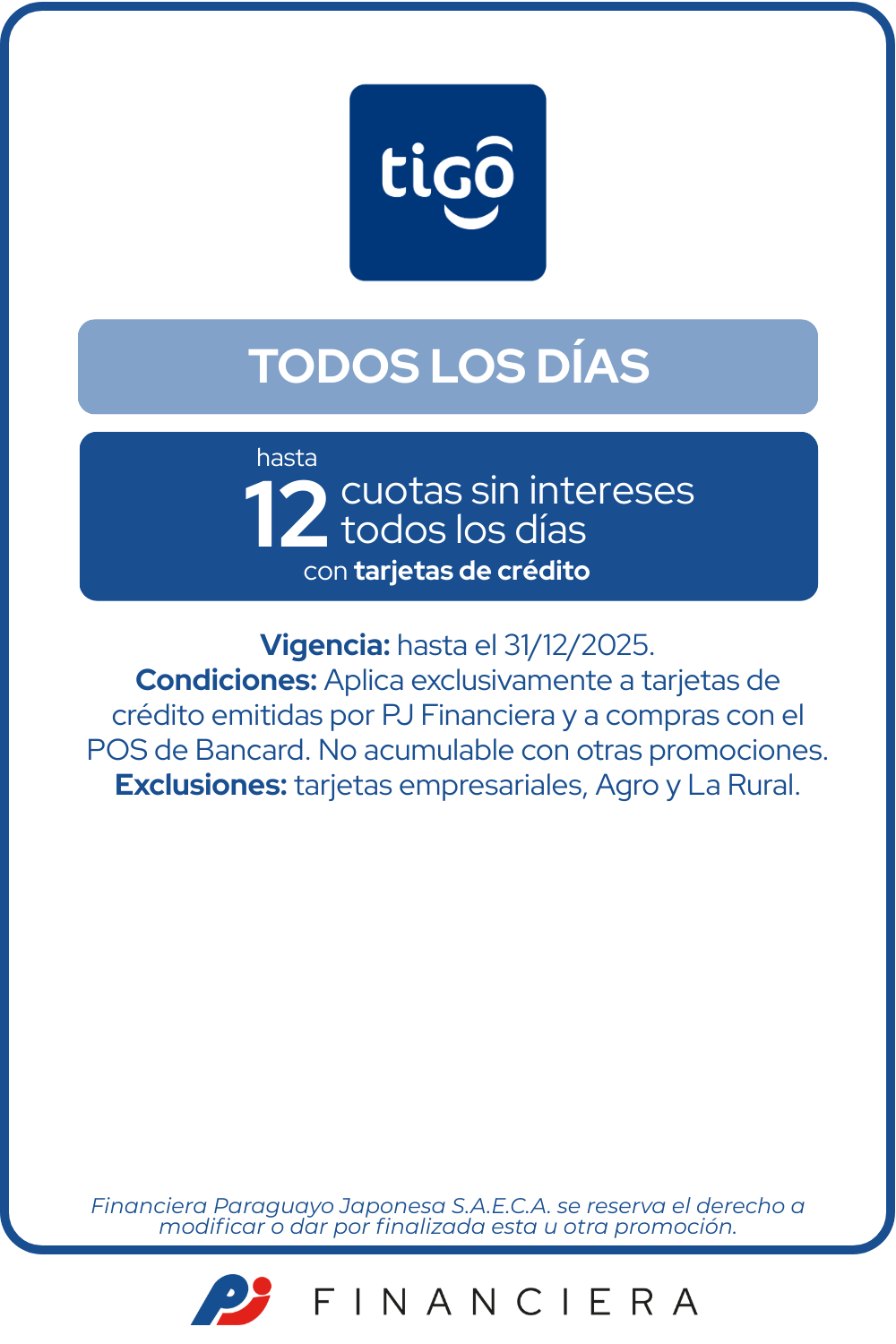 Tigo todos los días 12 doce cuotas sin intereses