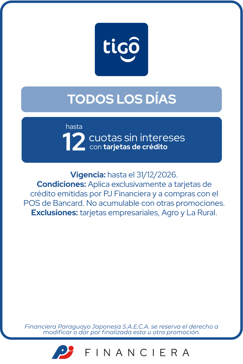 Tigo todos los días 12 doce cuotas sin intereses