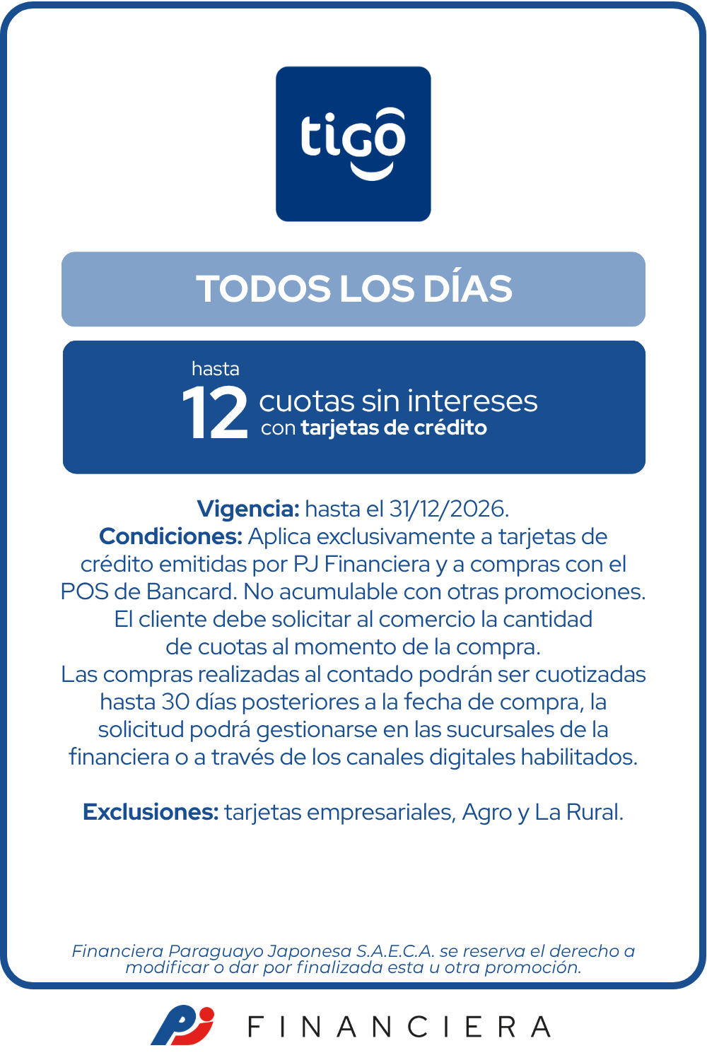 Tigo todos los días 12 doce cuotas sin intereses