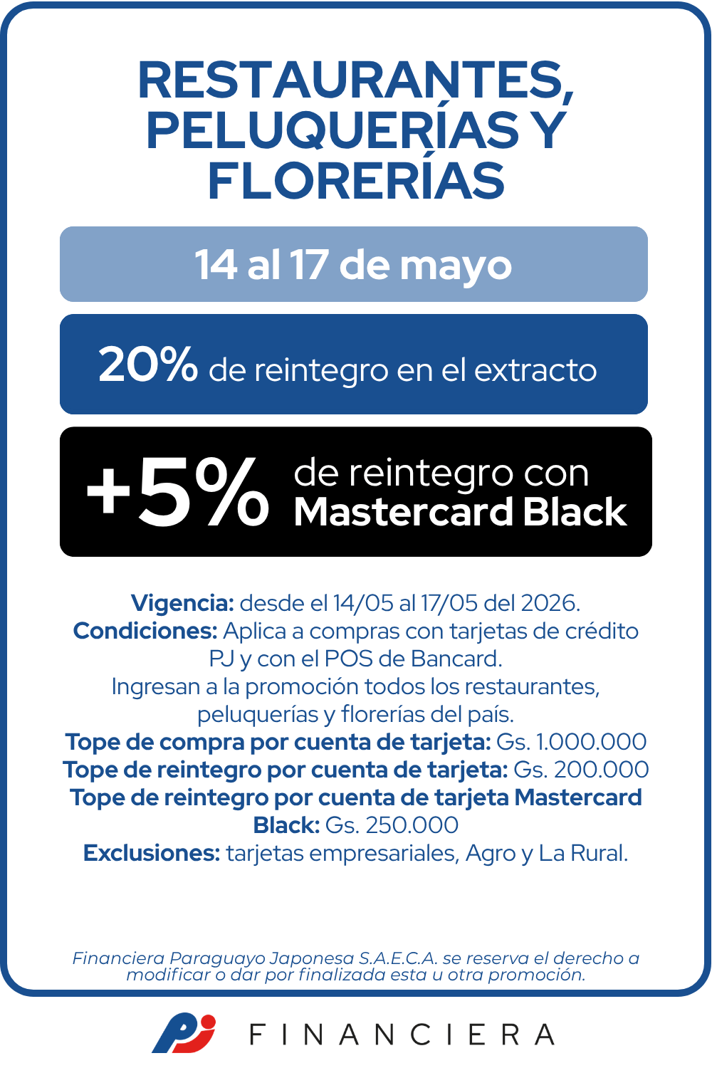 20% + 5% de Reintegro en todos los restaurantes, peluquerías y florerías